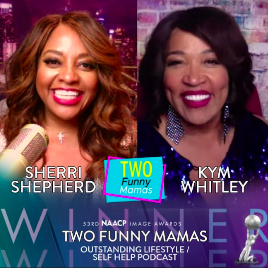 Launching the Two Funny Mamas Podcast w/ Kym Whitely on Mothers